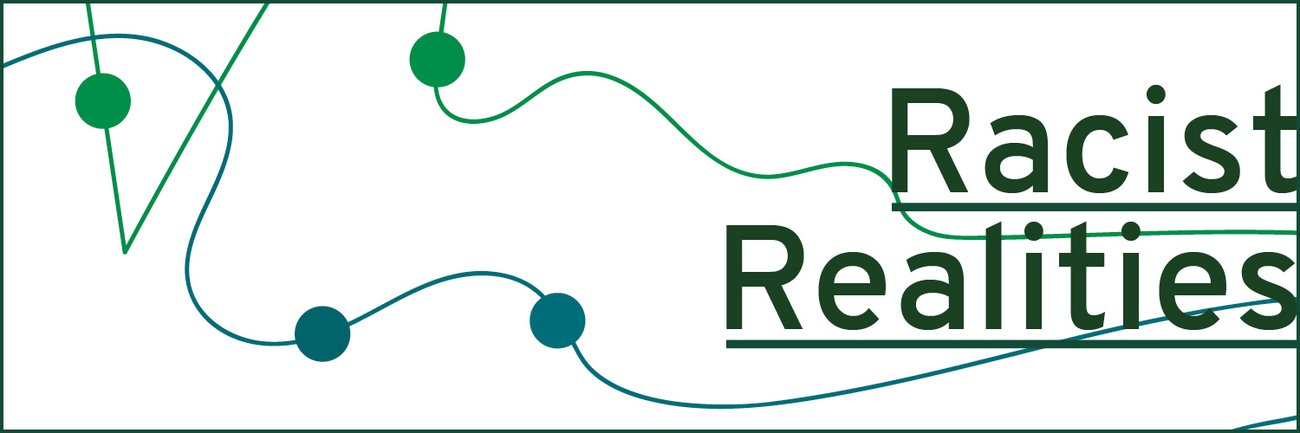 Graphic of the lettering "Racist Realities" in the cover design 